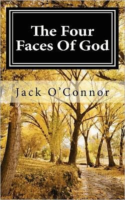 Cover for Jack O\'connor · The Four Faces of God (Paperback Book) (2011)