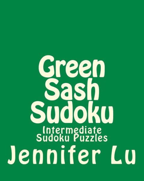 Cover for Jennifer Lu · Green Sash Sudoku (Taschenbuch) (2012)