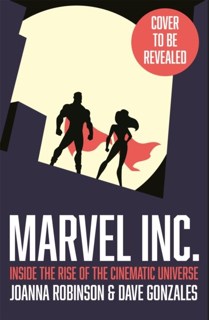 Cover for Joanna Robinson · MCU: The Reign of Marvel Studios (Hardcover Book) (2023)
