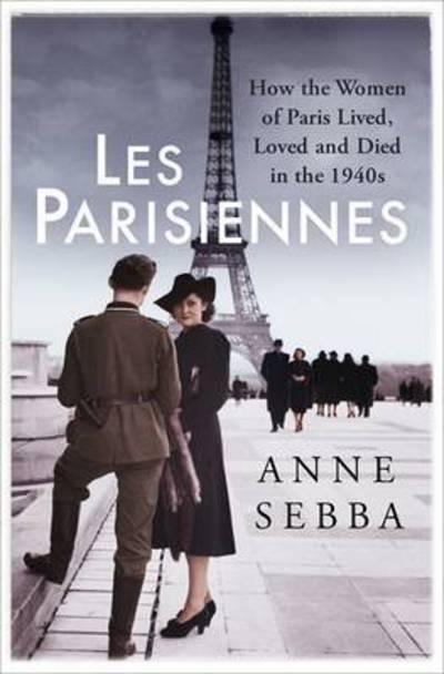 Cover for Anne Sebba · Les Parisiennes (Paperback Book) (2016)