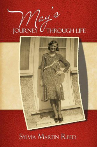 Cover for Sylvia Martin Reed · May's Journey Through Life (Paperback Book) (2012)