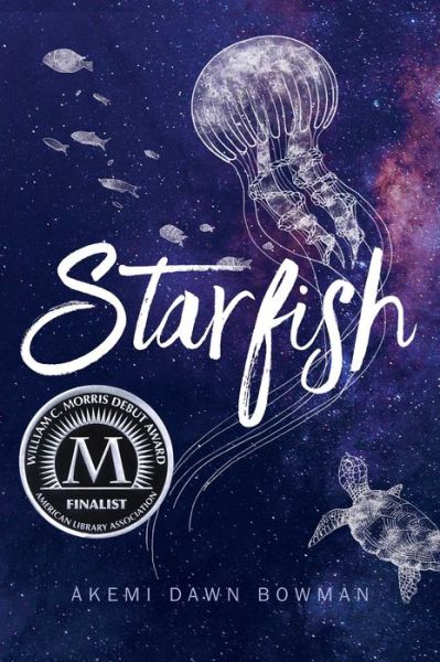 Cover for Akemi Dawn Bowman · Starfish (Paperback Book) (2018)