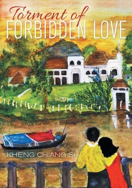 Cover for Kheng Chiang Si · Torment of Forbidden Love (Pocketbok) (2015)