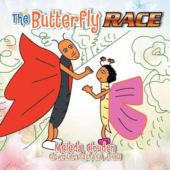 Cover for Meleda Clouden · The Butterfly Race (Paperback Book) (2013)