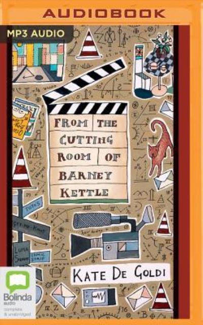 Cover for Kate De Goldi · From the Cutting Room of Barney Kettle (MP3-CD) (2016)