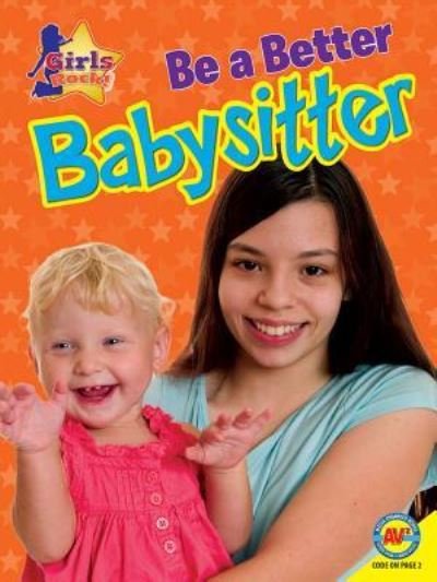 Cover for Annie Buckley · Be a Better Babysitter (Hardcover bog) (2016)