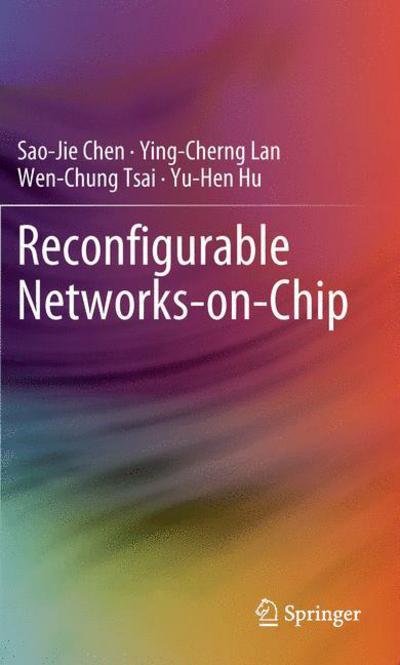 Cover for Sao-Jie Chen · Reconfigurable Networks-on-Chip (Paperback Bog) (2014)