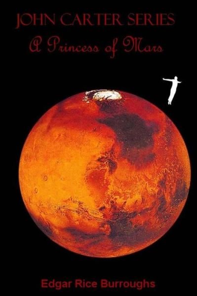 Cover for Edgar Rice Burroughs · John Carter Series a Princess of Mars (Taschenbuch) (2013)