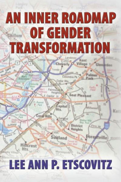 Cover for Etscovitz, Ed D Mft, Lee Ann P. · An Inner Roadmap of Gender Transformation (Paperback Book) (2014)