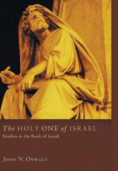 Cover for John N Oswalt · The Holy One of Israel (Hardcover Book) (2014)