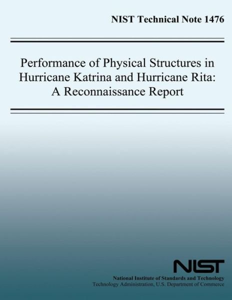 Cover for U S Department of Commerce · Performance of Physical Structures in Hurricane Katrina and Hurricane Rita: a Reconnaissance Report (Pocketbok) (2014)