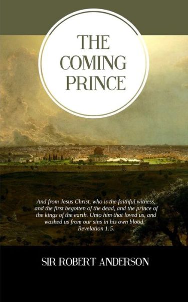 Cover for Sir Robert Anderson · The Coming Prince (Pocketbok) (2014)