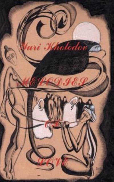 Cover for Yuri Kholodov · Melodies of Love (Gebundenes Buch) (2016)