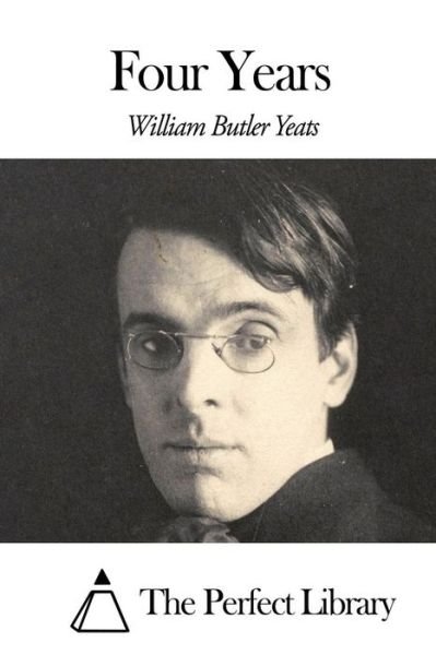 Cover for William Butler Yeats · Four Years (Pocketbok) (2014)