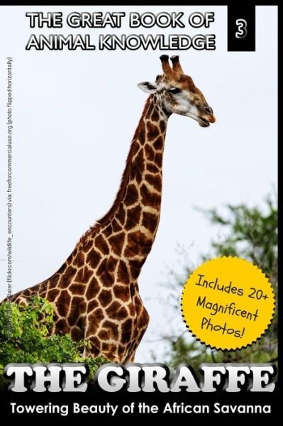 Cover for Mt Martin · The Giraffe: Towering Beauty of the African Savanna (Taschenbuch) (2014)