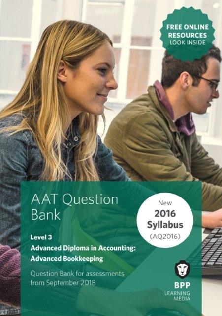 Cover for BPP Learning Media · AAT Advanced Bookkeeping: Question Bank (Paperback Book) (2018)