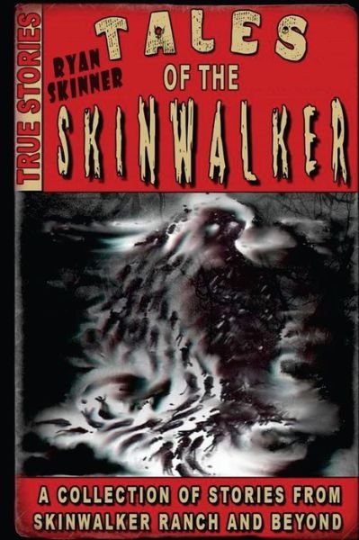 Cover for Ryan Skinner · Tales of the Skinwalker: Skinwalker Ranch &amp; Beyond (Pocketbok) (2015)