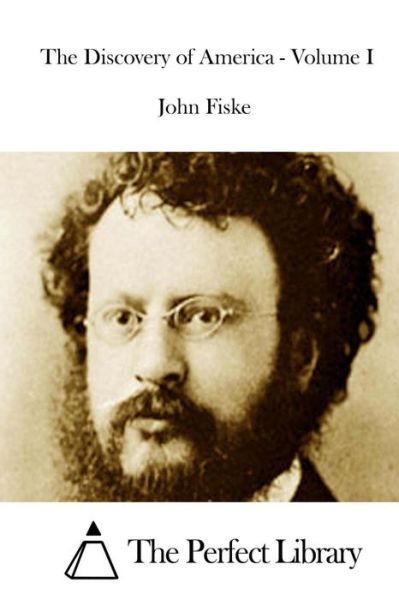 Cover for John Fiske · The Discovery of America - Volume I (Paperback Book) (2015)