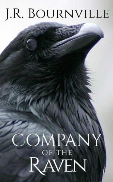 Cover for J R Bournville · Company of the Raven (Paperback Book) (2016)