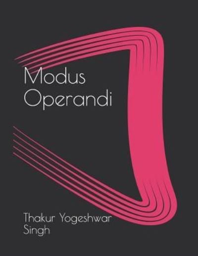 Cover for Thakur Yogeshwar Singh · Modus Operandi (Paperback Book) (2018)