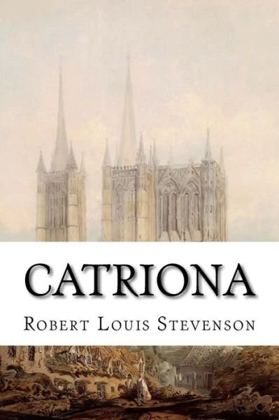 Cover for Robert Louis Stevenson · Catriona (Book) (2015)