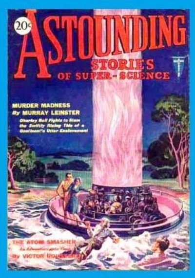 Cover for Murray Leinster · Astounding Stories of Super-Science, Vol. 2, No. 2 (May, 1930) (Volume 2) (Taschenbuch) (2015)