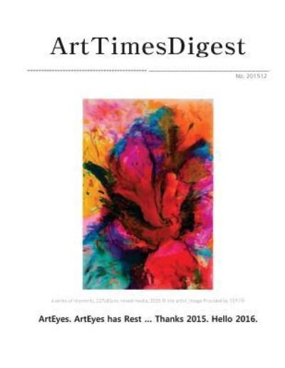 Cover for Createspace Independent Publishing Platform · ArtTimesDigest 201512 (Paperback Book) (2016)