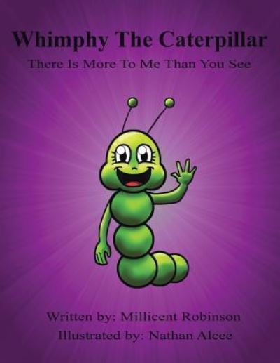 Cover for Millicent Robinson · Whimpy the Caterpillar (Paperback Book) (2016)