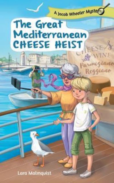 Cover for Lara Malmqvist · The Great Mediterranean Cheese Heist (Paperback Book) (2019)