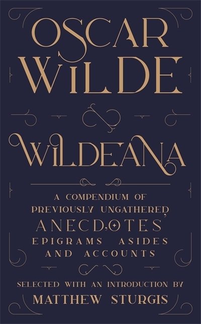 Cover for Oscar Wilde · Wildeana (riverrun editions) - riverrun editions (Innbunden bok) (2020)