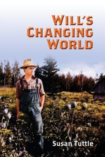 Cover for Susan Tuttle · Will's Changing World (Pocketbok) (2016)