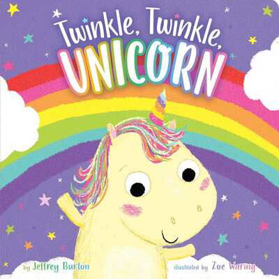 Cover for Jeffrey Burton · Twinkle, Twinkle, Unicorn - Twinkle, Twinkle (Board book) (2019)