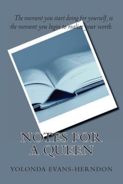 Cover for Yolonda P Evans-Herndon · Notes For A Queen (Paperback Book) (2016)