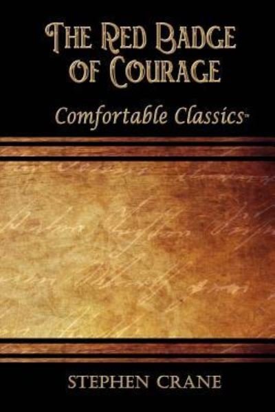 The Red Badge of Courage - Stephen Crane - Boeken - Createspace Independent Publishing Platf - 9781537115733 - 26 oktober 2017