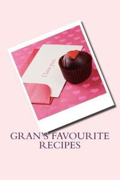 Cover for Sam Rivers · Gran's Favourite Recipes (Paperback Book) (2016)
