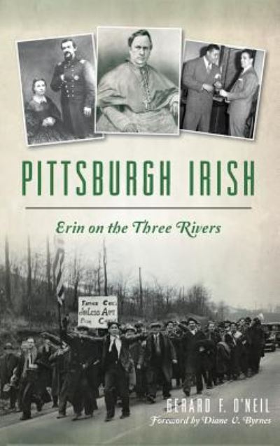 Cover for Gerard F O'Neil · Pittsburgh Irish (Hardcover Book) (2015)