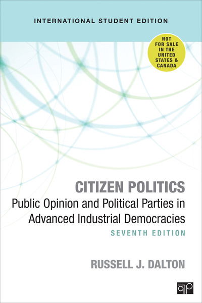 Cover for Russell J. Dalton · Citizen Politics - International Student Edition: Public Opinion and Political Parties in Advanced Industrial Democracies (Pocketbok) [7 Revised edition] (2019)