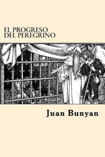 Juan Bunyan · El Progreso del Peregrino (Paperback Book) [Spanish edition] (2017)