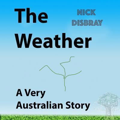 Cover for Nick Disbray · The Weather (Paperback Bog) (2017)