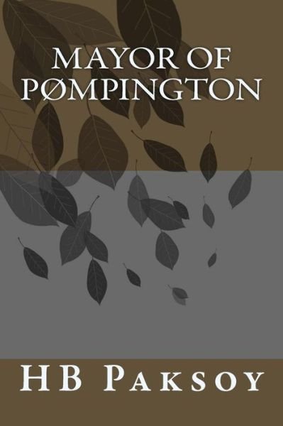 Cover for Hb Paksoy · Mayor of POmpington (Taschenbuch) (2017)