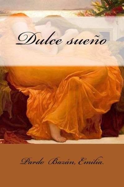 Cover for Pardo Bazan Emilia · Dulce Sue o (Paperback Book) (2017)