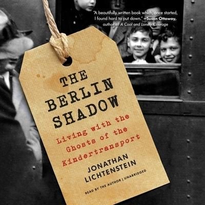 Cover for Jonathan Lichtenstein · The Berlin Shadow Lib/E (CD) (2020)