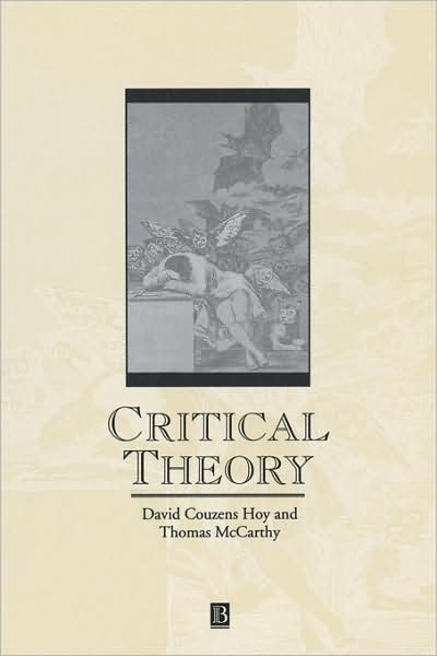Cover for Hoy, David C. (University of California, Santa Cruz) · Critical Theory - Great Debates in Philosophy (Pocketbok) (1994)