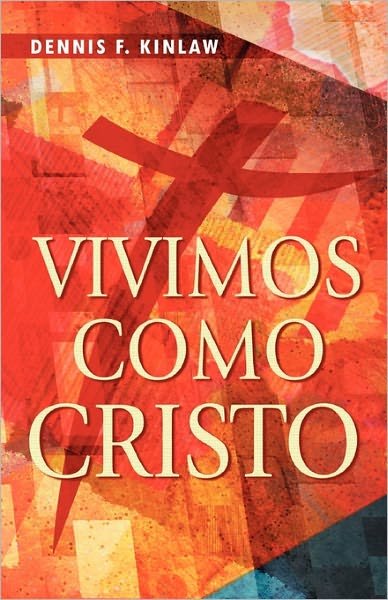 Cover for F Kinlaw Dennis · Vivimos Como Cristo (Paperback Bog) [Spanish edition] (2011)