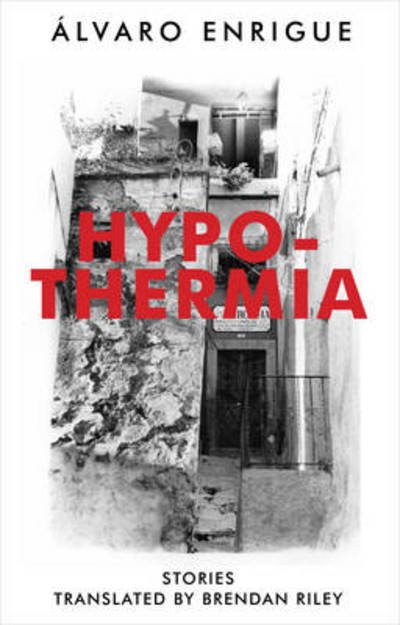 Cover for Alvaro Enrigue · Hypothermia (Taschenbuch) (2013)