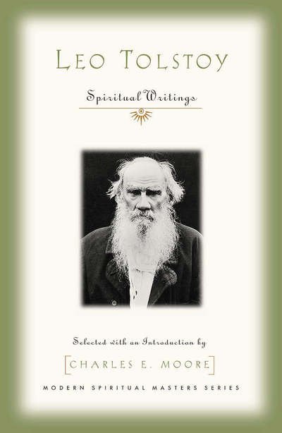 Cover for Leo Nikolayevich Tolstoy · Leo Tolstoy: Spiritual Writings (Paperback Book) (2006)