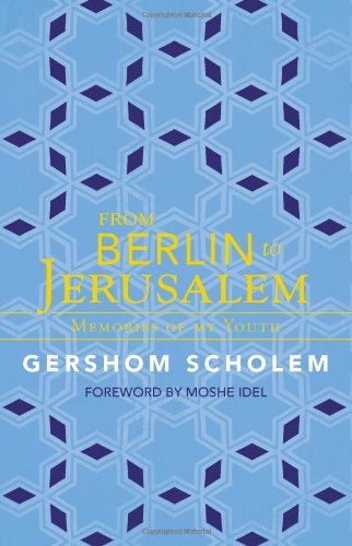 Cover for Gershom Scholem · From Berlin to Jerusalem: Memories of My Youth (Paperback Book) (2012)