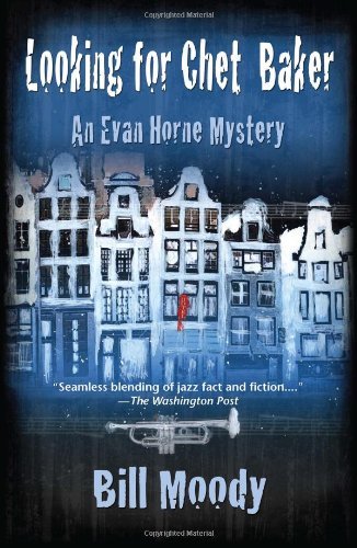 Looking for Chet Baker - Evan Horne Series - Susan Moody - Books - Sourcebooks, Inc - 9781590585733 - September 1, 2010