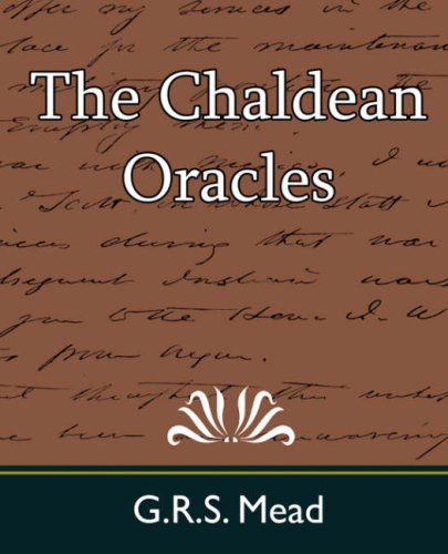 Cover for G. R. S. Mead · The Chaldean Oracles (Taschenbuch) (2007)