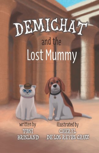Cover for Toni Brisland · Demichat and the Lost Mummy (Pocketbok) (2013)